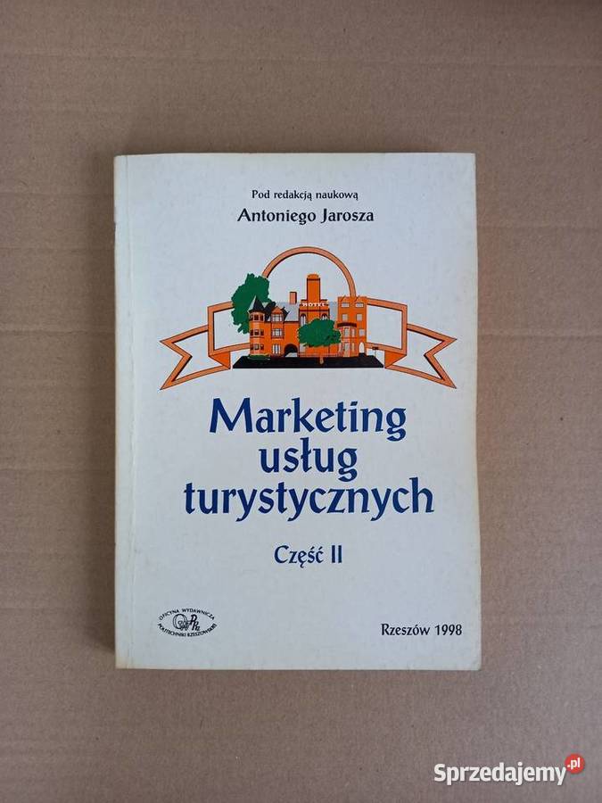Marketing usług turystycznych tom I i II Tomaszów Lubelski