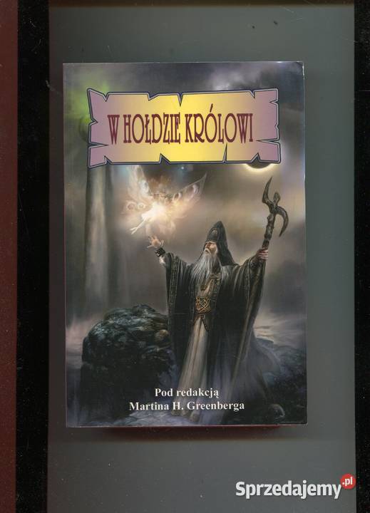 W hołdzie królowi Opowieści poświęcone JRR