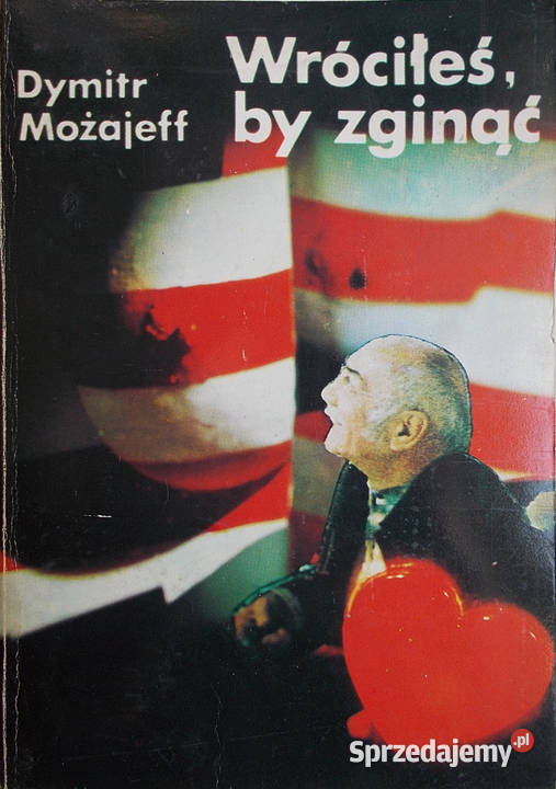 Wróciłeś by zginąć Dymitr Możajeff kryminały Limanowa