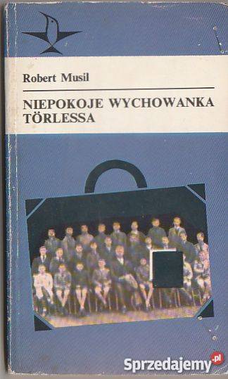 7170 NIEPOKOJE WYCHOWANKA TORLESSA ROBERT MUSIL literatura piękna - proza zagraniczna Czyrna