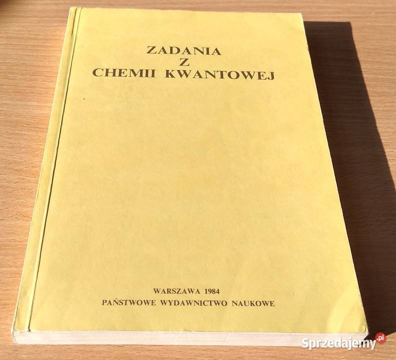Zadania z chemii kwantowej Pyżalski Kręglewski Gdańsk