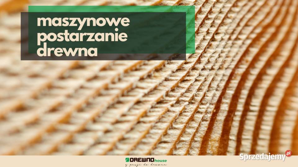 Szczotkowanie Drewna usługa Postarzania Stare dolnośląskie Legnica