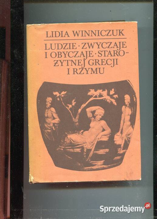Ludzie zwyczaje i obyczaje starożytnej Grecji i Pozostałe Szczecin
