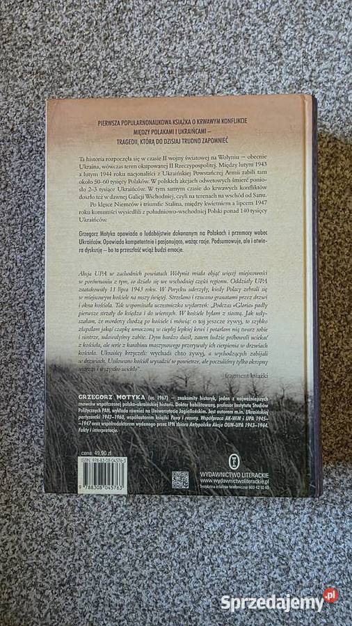 rzezi wołyńskiej do akcji Wisła Grzegorz Motyka ISBN 9788308045763 Kraków