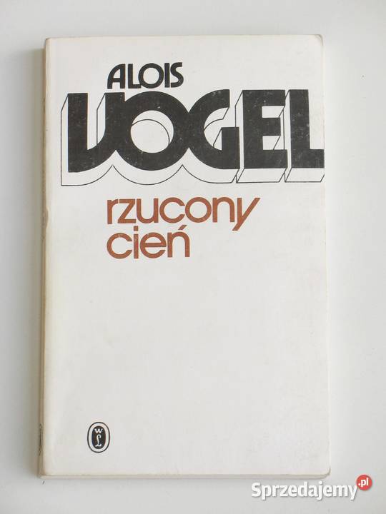 Rzucony cień Alois Vogel literatura piękna - proza zagraniczna Kraków