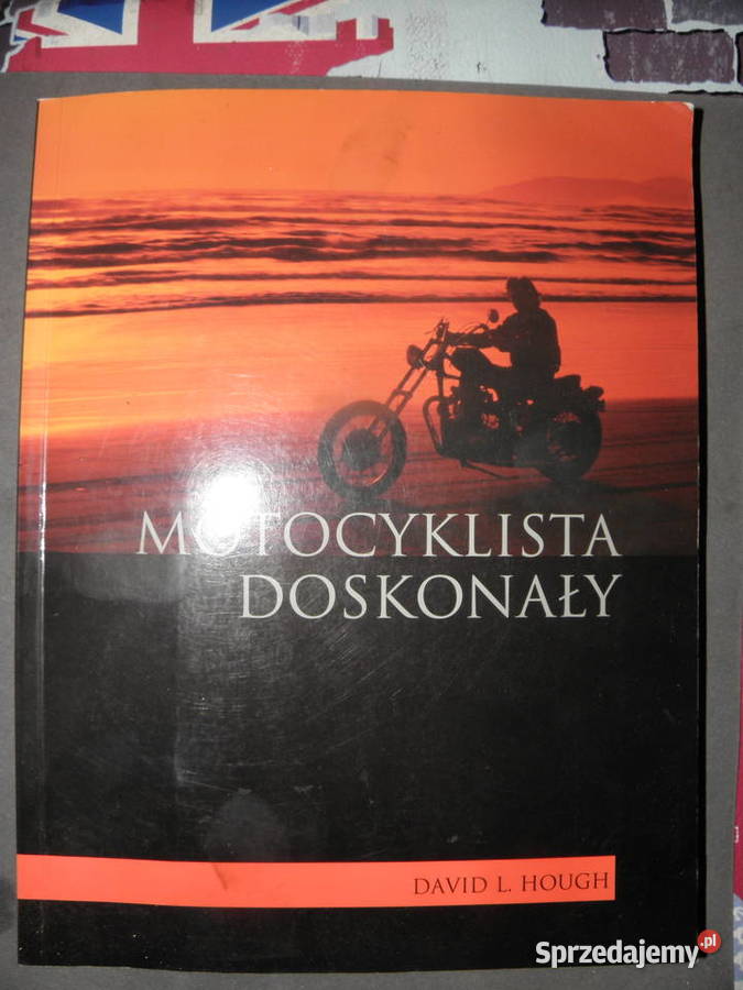 Motocyklista doskonały David L Hough