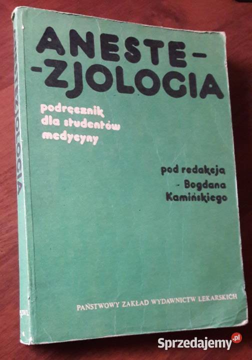 ANESTEZJOLOGIA podręcznik studentów Kamiński Osięciny sprzedam