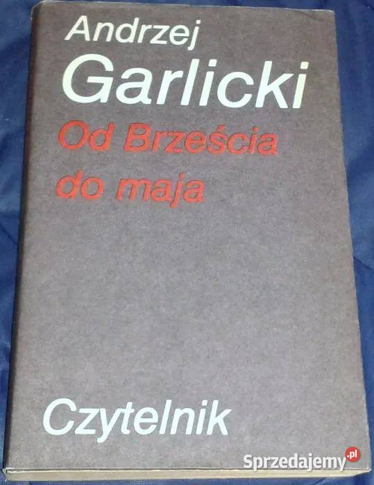 Brześcia do maja Andrzej Garlicki Chełm