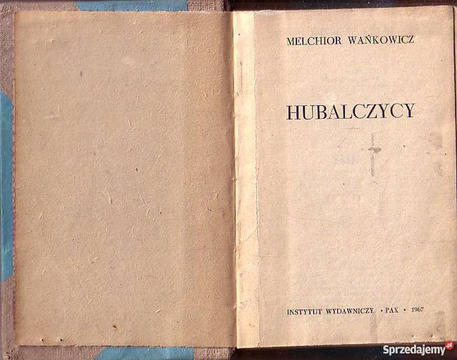 0286 HUBALCZYCY MELCHIOR WAŃKOWICZ Proza i poezja