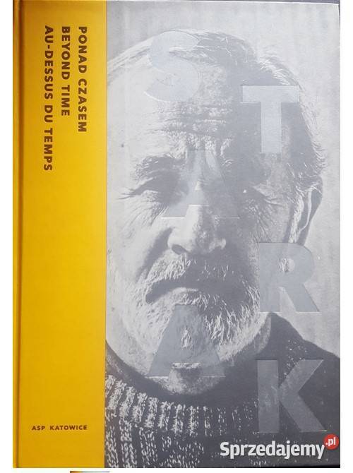 Roman Starak Ponad czasem Beyond Time Audessus sztuka, kultura i etnologia Książki naukowe i popularnonaukowe Łódź
