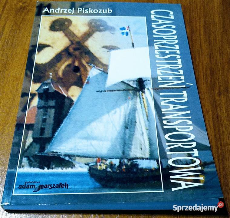 Czasoprzestrzeń transportowa Andrzej Piskozub