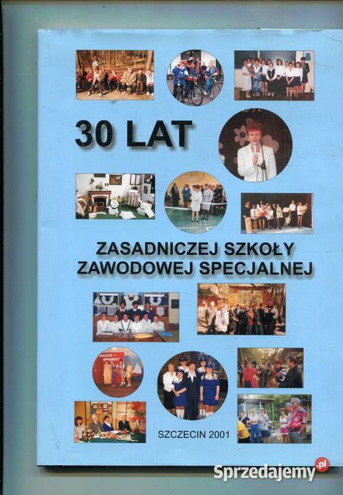 30 lat Zasadniczej Szkoły Zawodowej Specjalnej Szczecin