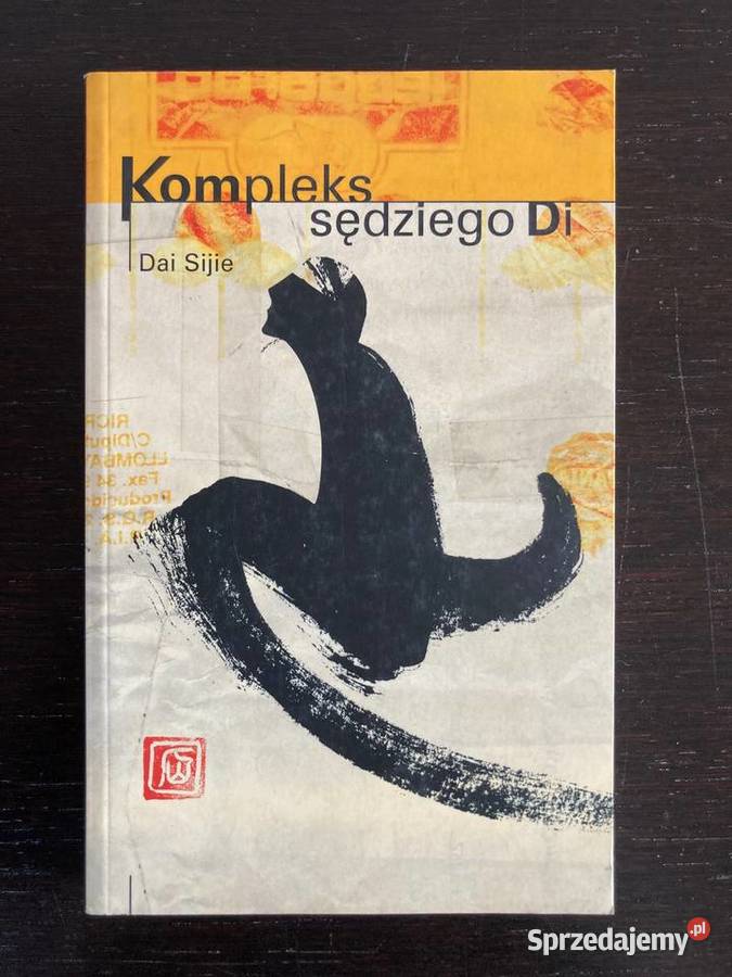 Dai Sijie Kompleks sędziego Di praktycznie nowa Elbląg