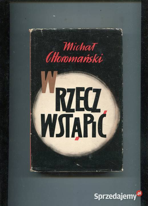 W rzecz wstąpić Michał Choromański Książki i Podręczniki
