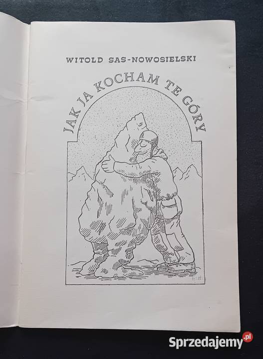 Witold Sas Nowosielski ja kocham te góry Text Antykwariat wielkopolskie Koźminek