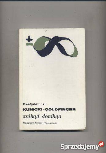 KunickiGoldfinger WJH Znikąd donikąd