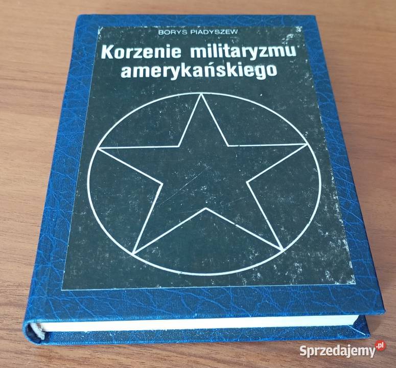 Korzenie militaryzmu amerykańskiego Borys Podręczniki Gdańsk