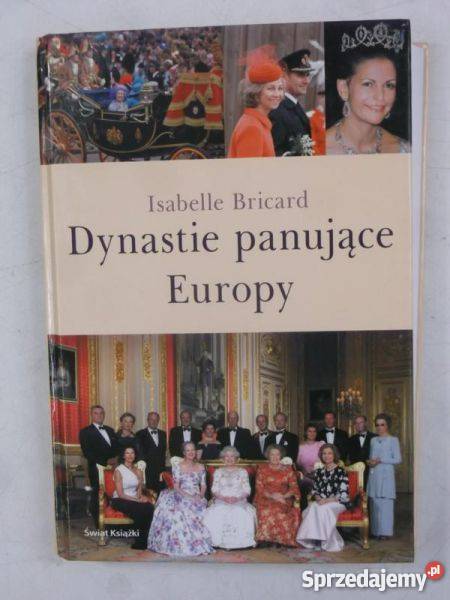 Bricard Isabelle Dynastie panujące Europy FA Goleniów