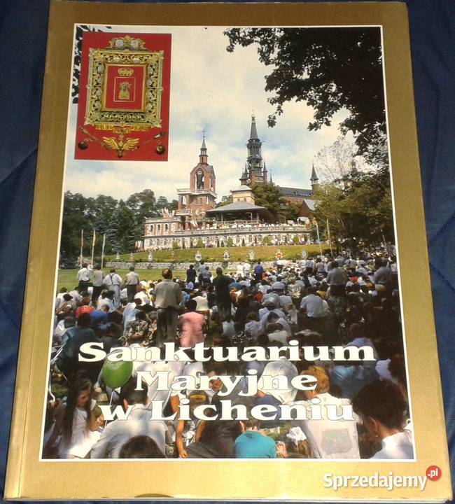 Sanktuarium Maryjne w Licheniu G Gałązka lubelskie Chełm