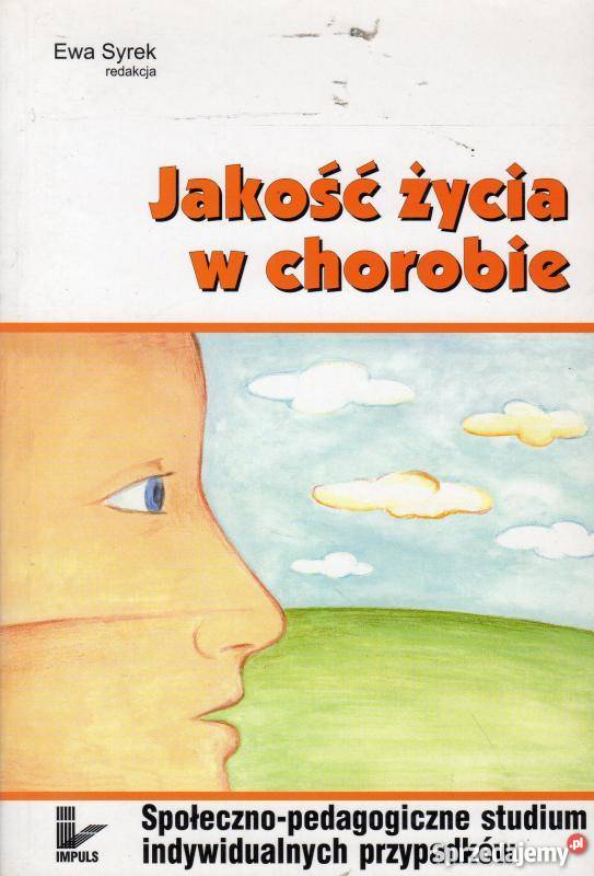 JAKOŚĆ ŻYCIA W CHOROBIE SYREK EWA Zielona Góra