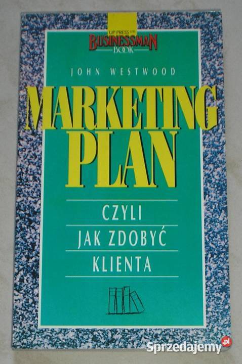 Marketing plan czyli zdobyć klienta John małopolskie Kraków