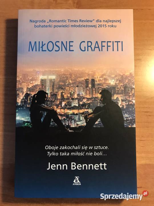 Książka Jenn Bennett "Miłosne graffiti"