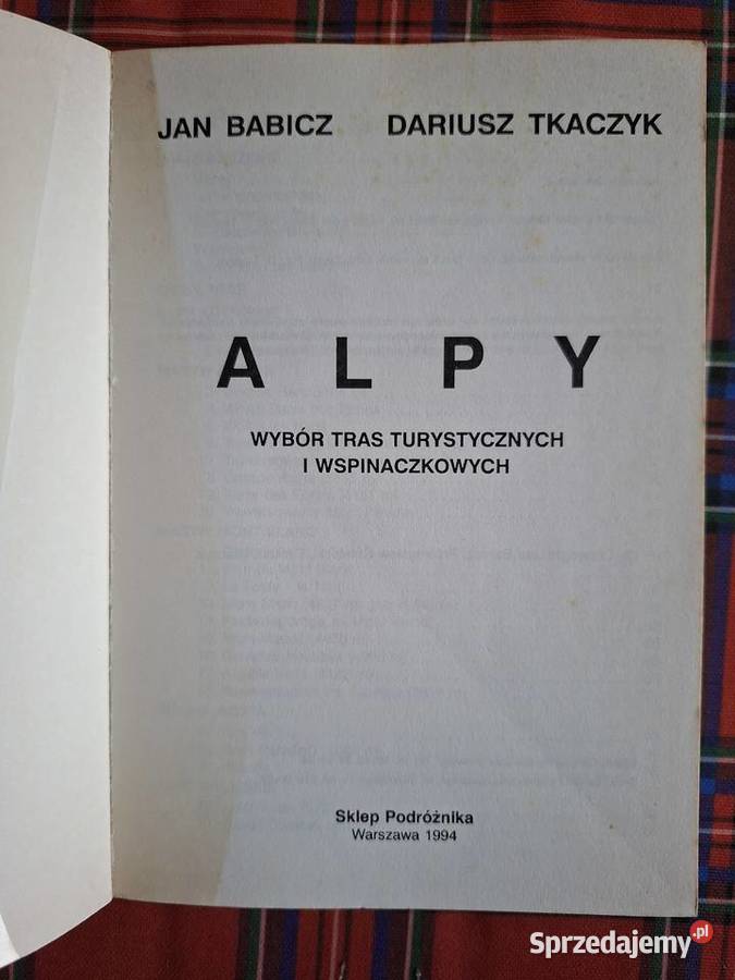 Alpy Jan Babicz Dariusz Tkaczyk Mapy i przewodniki Kraków
