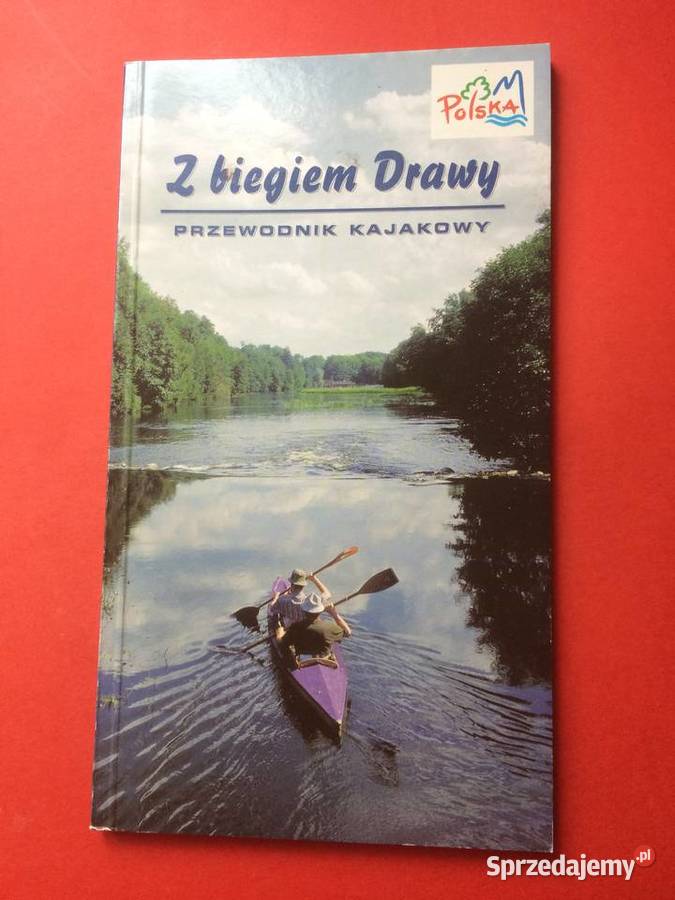 609 Z Biegiem Drawy Przewodnik Kajakowy Szczecin sprzedam