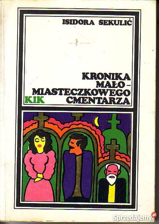 031 KRONIKA MAŁOMIASTECZKOWEGO CMENTARZA ISIDORA