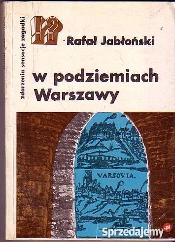 6127 W PODZIEMIACH WARSZAWY RAFAŁ JABŁOŃSKI Proza i poezja Czyrna sprzedam