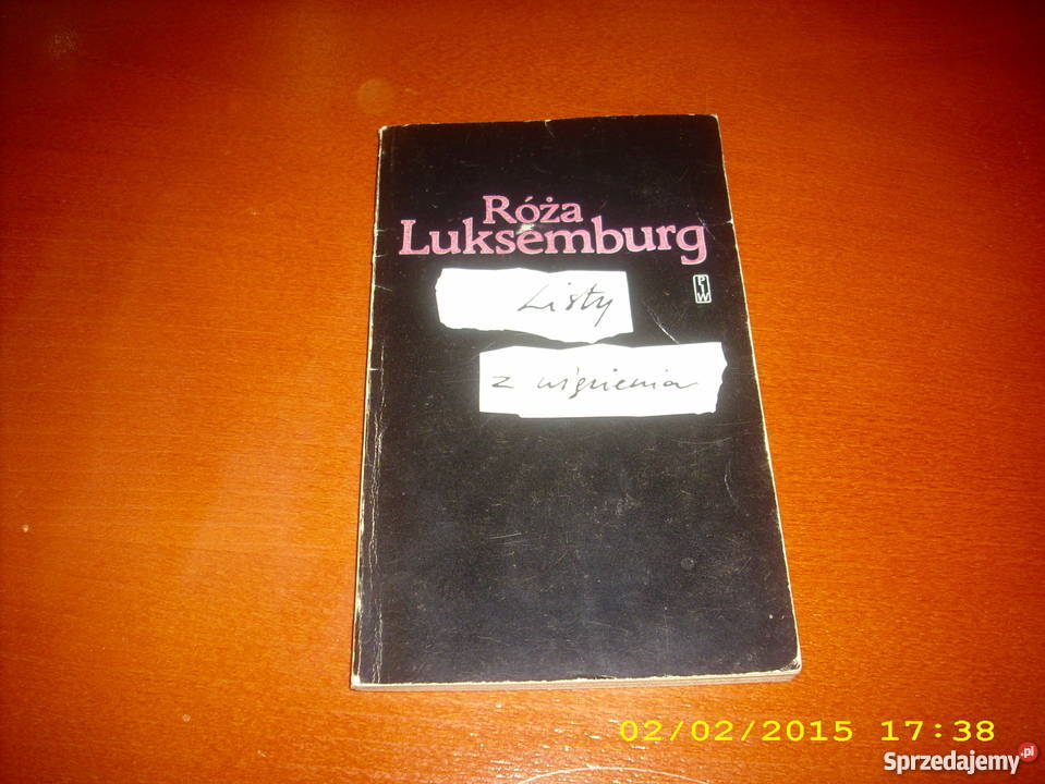 Listy z więzienia Róża Luksemburg Goleniów