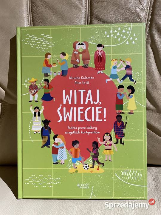 Witaj świecie Alice Lotti Miralda Colombo Podróż twarda dolnośląskie Jelenia Góra