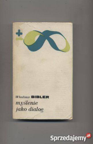 Bibler W Myślenie jako dialog Szczecin