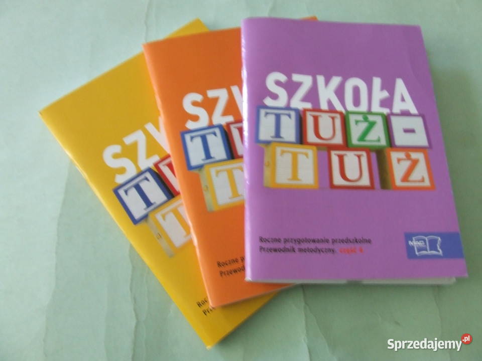 Szkoła tuż tuż Przewodnik metodyczny cz 1 2 i 4 Oborniki Śląskie