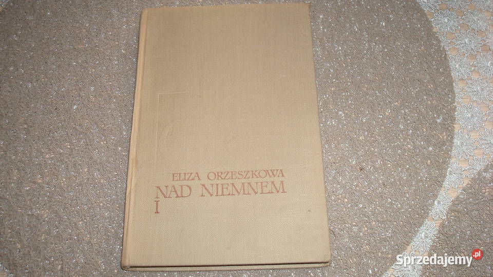 Niemnem tom 1 Orzeszkowa js Kruszwica
