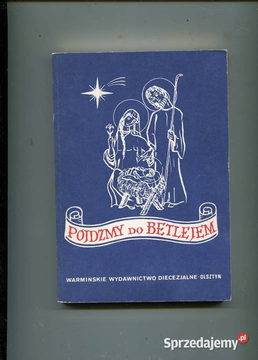 Pójdźmy do Betlejem Wybór misteriów na Boże Szczecin