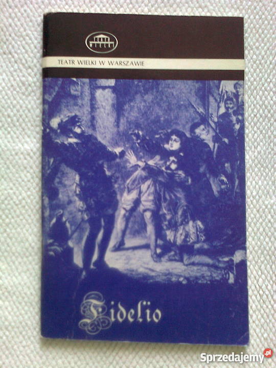 FIDELIO Bethovena Opera Narodowa1985 w Warszawie Warszawa sprzedam