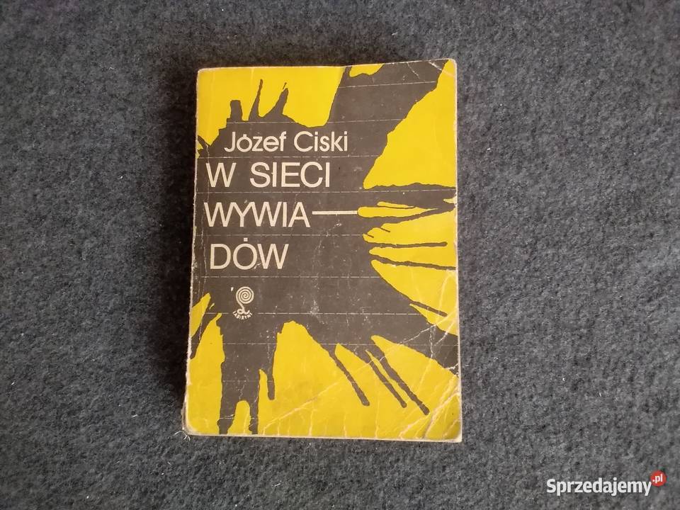 Józef Ciski W sieci wywiadów Łódź