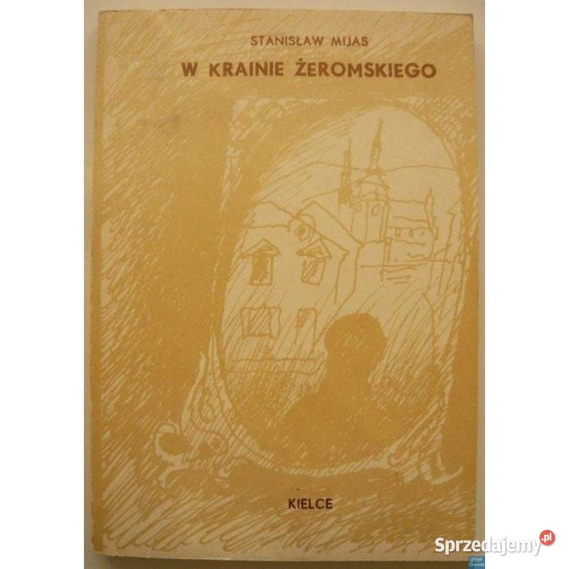 W Krainie Żeromskiego Mijas Stanisław przewodnik pomorskie Sopot