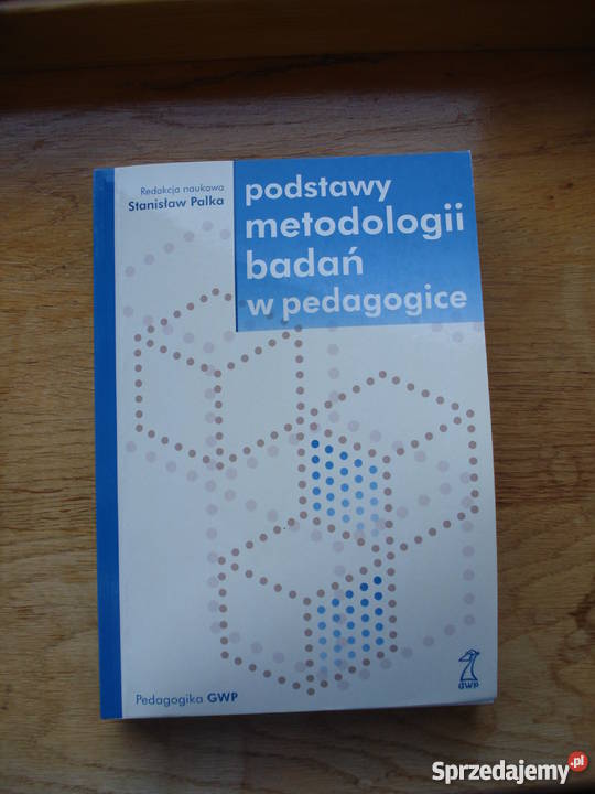 Podstawy metodologii badań w pedagogice - Stanisław Palka Limanowa