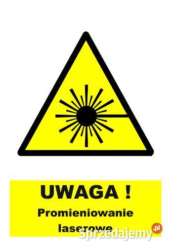 Naklejka Uwaga Promieniowanie laserowe ZOO24 małopolskie Kamionna