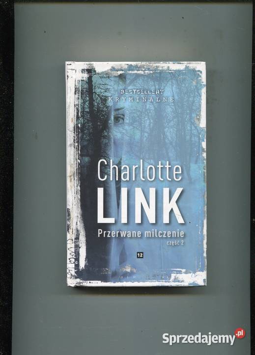 Przerwane milczenie cz2 Charlotte Link zachodniopomorskie