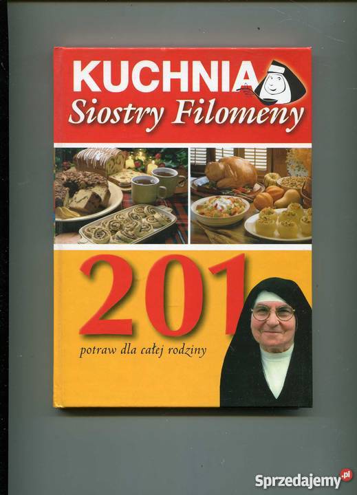 Kuchnia Siostry Filomeny 201 potraw całej Szczecin