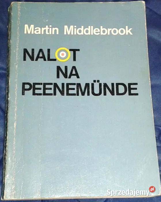 Nalot na Peenemnde Martin Middlebrook Rok wydania 1987 Pozostałe Chełm