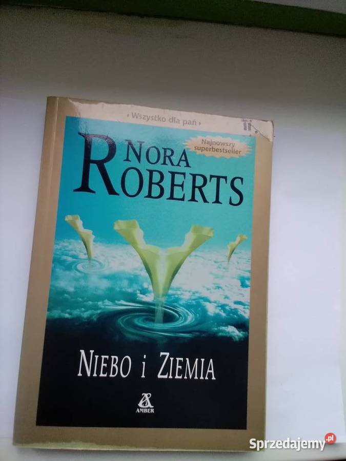Nora Roberts Niebo i Ziemia twarda sprzedam