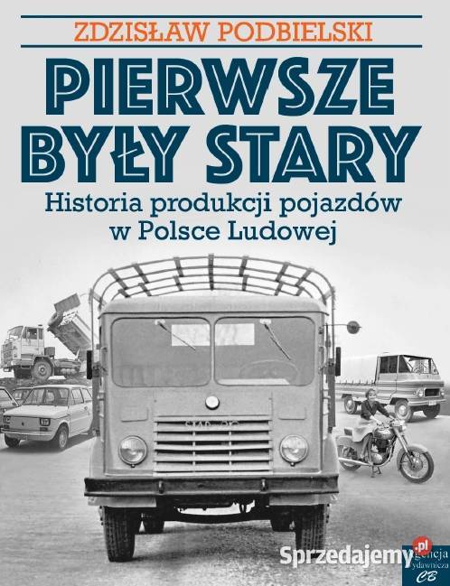 Pierwsze były Stary Historia produkcji pojazdów Szczecin
