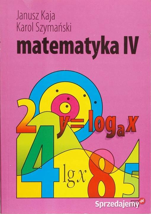 MATEMATYKA IV SZYMAŃSKI KAJA mazowieckie Siedlce sprzedam