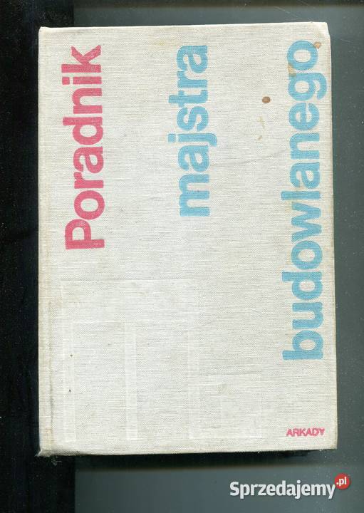 Poradnik majstra budowlanego Pozostałe Szczecin