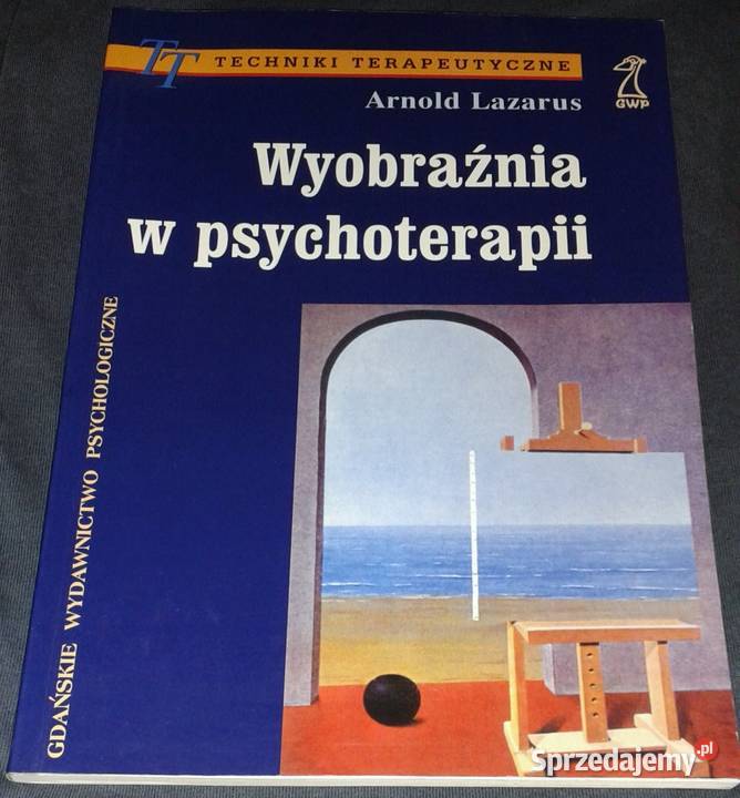 Wyobraźnia w psychoterapii Arnold A Lazarus lubelskie sprzedam