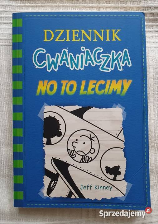 Jeff Kinney Dziennik Cwaniaczka No to lecimy Warszawa